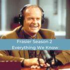 Frasier Season 2 Everything We Know