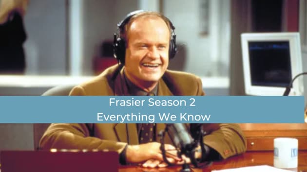 Frasier saison 2 : Renouvellement, casting, intrigue, ce que l’on sait