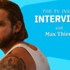Max Thieriot Says Prison Bode Is 'Darker,' Warns of Gabriela Development (VIDEO)