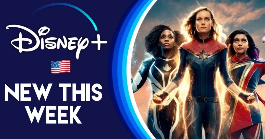 Nouveautés sur Disney+ cette semaine : 5-9 fév. 2024