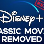 Over 50 Classic Disney Movies Removed From Disney+