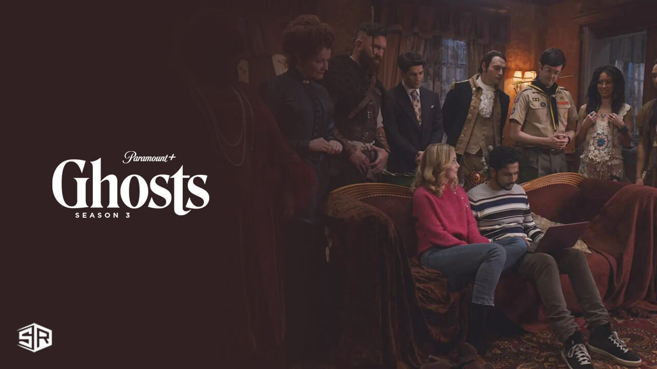 Regardez Ghosts Saison 3 sur Paramount Plus hors des États-Unis