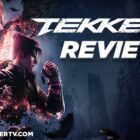 Tekken 8 - The King of Fighting Games is Back