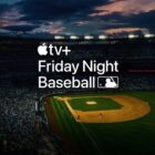 Apple TV+ Announces 'Friday Night Baseball' Returns Later This Month