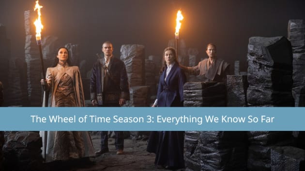 The Wheel of Time : Tout ce que nous savons sur la Saison 3