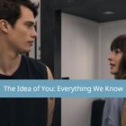 The Idea of You Everything We Know