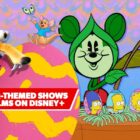 Easter Movies on Disney Plus That Are Great For Kids (And Some Shows, Too!)