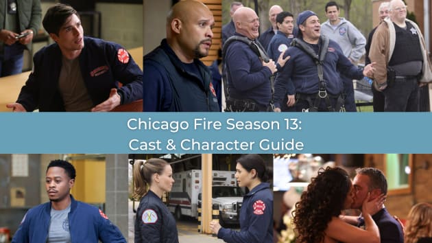 La saison 13 de Chicago Fire : Guide des personnages et de la distribution