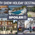 TOP 5 Holiday destinations from your favorite TV shows!
