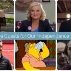 Must-Have TV Guests for Our Independence Day Party