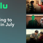 Everything Arriving and Leaving Hulu in July 2024