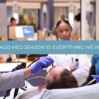 Everything We Know So Far - Chicago Med