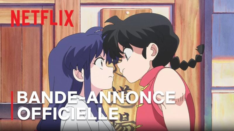 Ranma 1/2 : Découvrez la bande-annonce officielle en VF sur Netflix