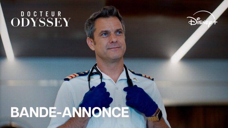 Découvrez la bande-annonce exclusive de Docteur Odyssey sur Disney+ !