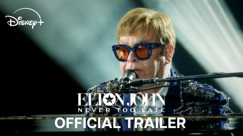 Elton John : Il N’est Jamais Trop Tard | Bande-Annonce Officielle Disney+