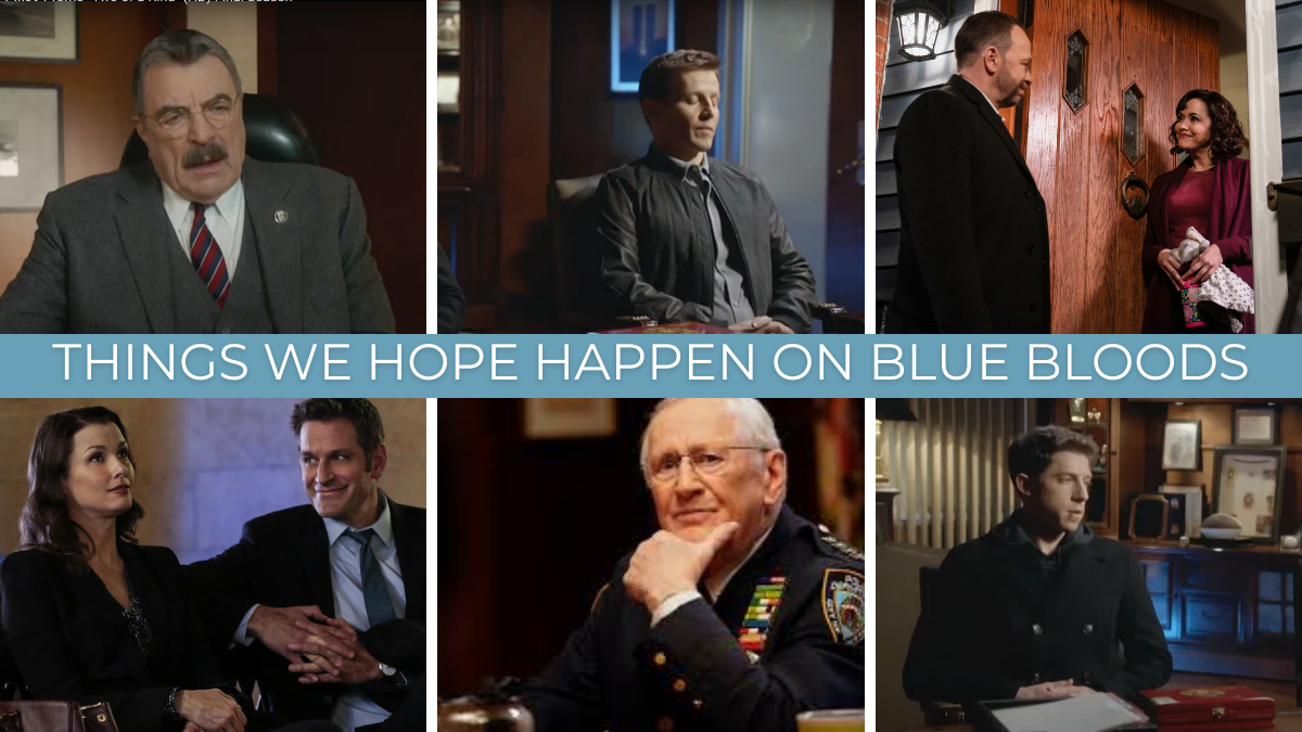 Ce que nous espérons avant la fin de Blue Bloods