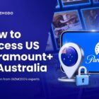 How To Access Us Paramount+ In Australia