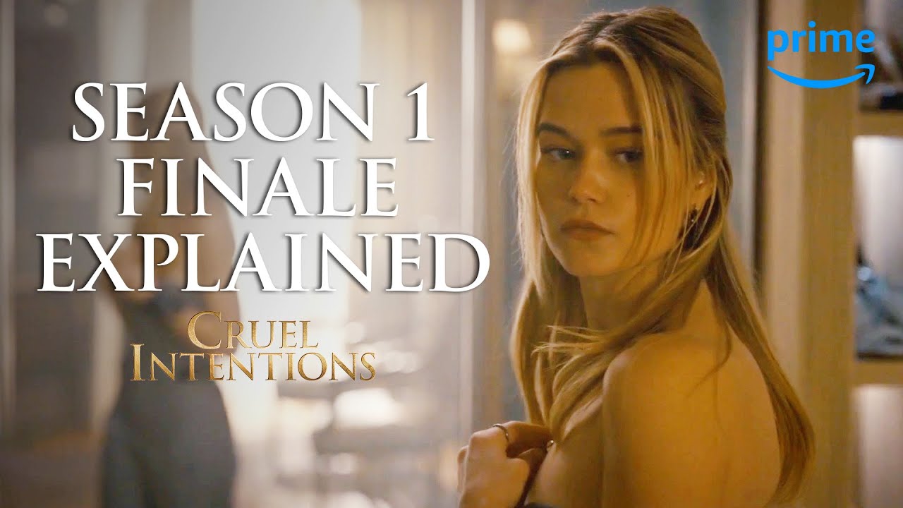 Explication de la fin de Cruel Intentions Saison 1 sur Prime Video
