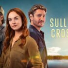 Sullivan's Crossing - Reunions - Review: Big Decisions and an Unexpected Visitor