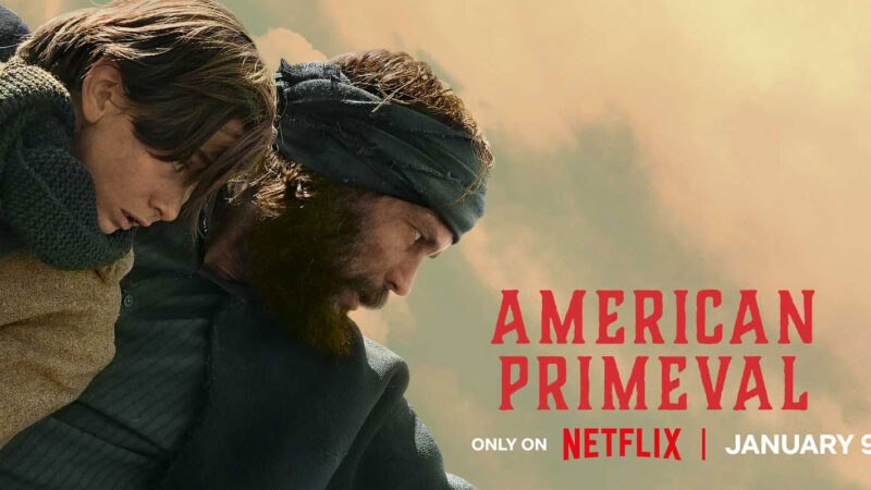 Trailer de ‘American Primeval’ : Taylor Kitsch et Betty Gilpin dans un western Netflix