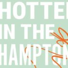 20th Television Developing “Hotter In The Hamptons” Series – What's On Disney Plus
