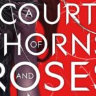 'A Court of Thorns and Roses' TV Series Dead at Hulu