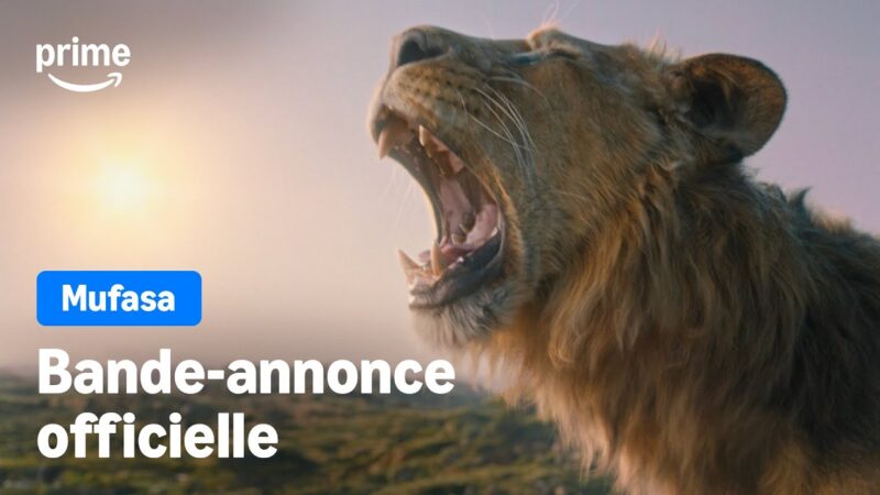 Découvrez la bande-annonce officielle de Mufasa sur Prime Video !