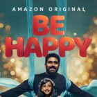 Prime Video's 'Be Happy' Trailer Unveiled