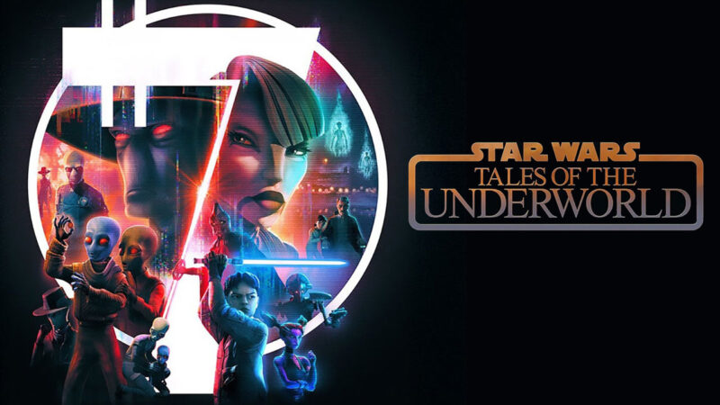 Comment regarder Star Wars : Tales of the Underworld en ligne ou à la télé