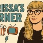 Carissa’s Corner: Broadcast TV Is Changing — So Are We