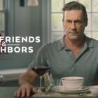 Promotional poster for Your Friends &amp; Neighbors 