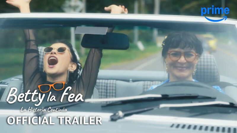 Betty la Fea : La Suite Saison 2 – Bande-annonce Officielle sur Prime Video