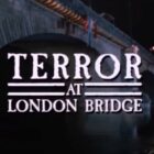 terror at london bridge