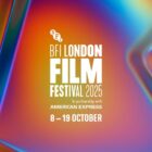 10 Films To Watch at This Year's London Film Festival