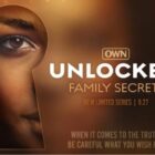 Unlocked: Family Secrets TV Show on OWN: canceled or renewed?
