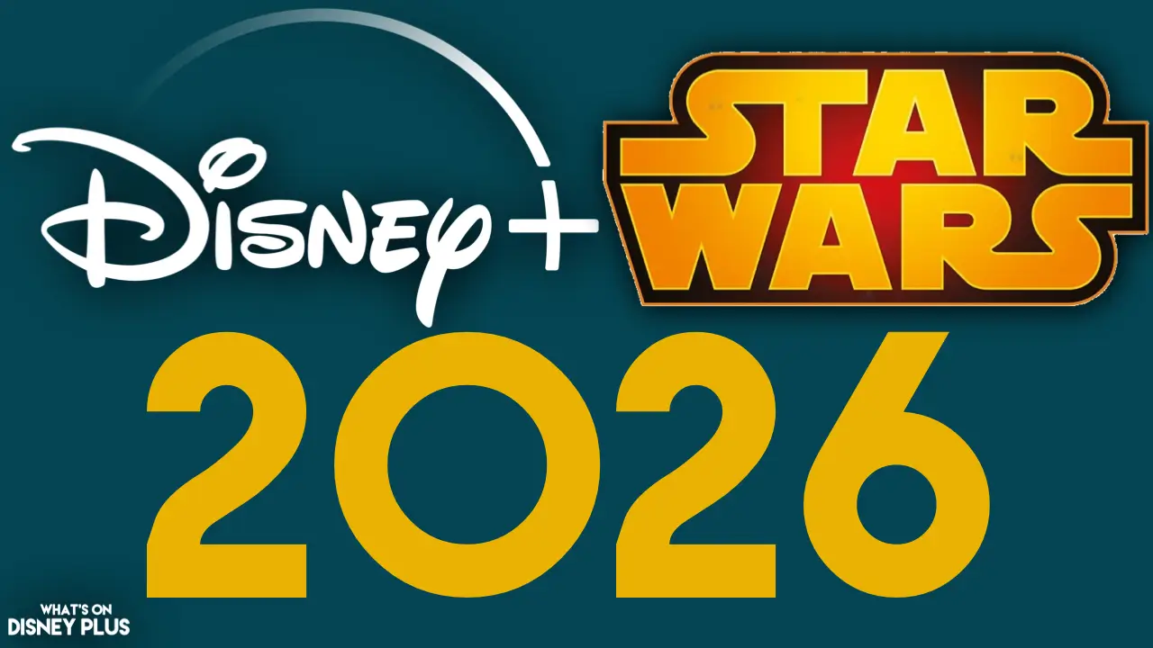 Star Wars : Toutes les sorties prévues sur Disney+ en 2026, ce que l’on sait maintenant.