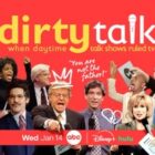 Dirty Talk: When Daytime Talk Shows Ruled TV - TV Show: canceled or renewed for season 2?