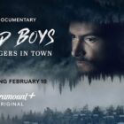 Breaking News - Paramount+ to Premiere True-Crime Documentary "Wild Boys: Strangers in Town" on February 18