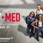 Paramount+ Reveals Premiere Date and Trailer for ‘SkyMed’ Season 4