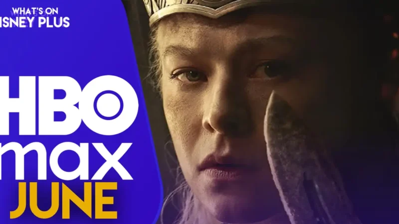 HBO Max : Ce qui arrive en juin 2026, toutes les nouveautés à découvrir.
