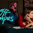 Off Campus: Season One Review: Part Two