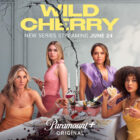Wild Cherry Series Coming to Paramount+ in June