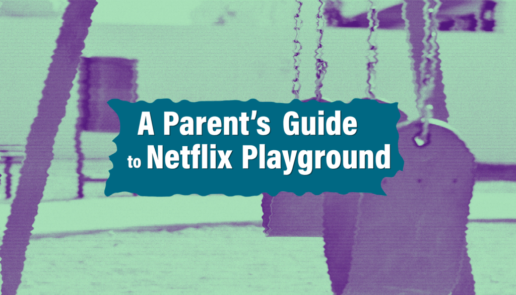 Netflix Playground : Ce que révèle l’initiative pour les jeunes enfants.