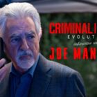 INTERVIEW: Joe Mantegna Reflects on Nearly 20 Years as Rossi and His Emotional Journey in ‘Criminal Minds: Evolution’ Season 19