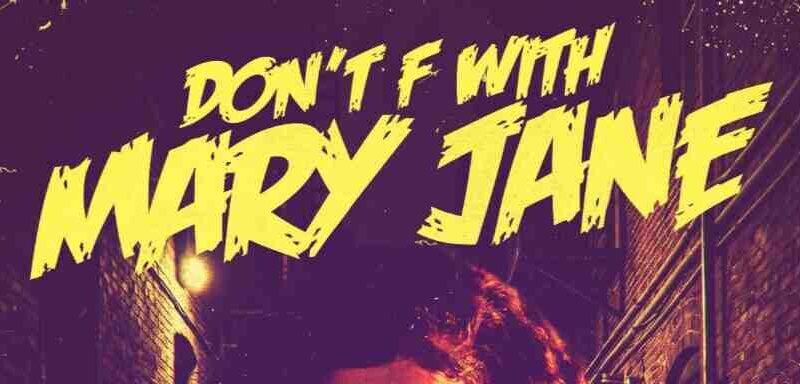 Don’t F with Mary Jane : Tout ce que vous devez savoir sur le film disponible sur Amazon Prime.
