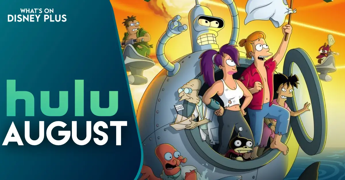 Hulu et Disney+ : Les nouveautés d’août 2026 révélées, tout ce qu’il faut savoir.
