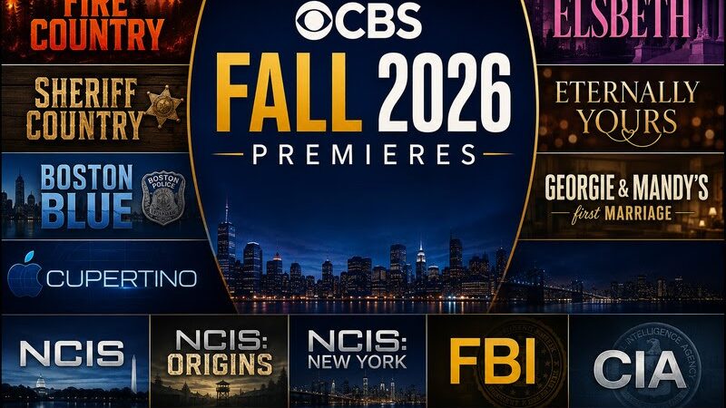 CBS Fall 2026 : Dates de retour des séries populaires et ce que l’on sait.