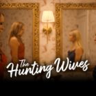 'The Hunting Wives' Season 2 First Look Photos & Premiere Date Set At Netflix