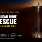National Geographic Unveils Trailer for "Chilean Mine Rescue: Race Against Time"
