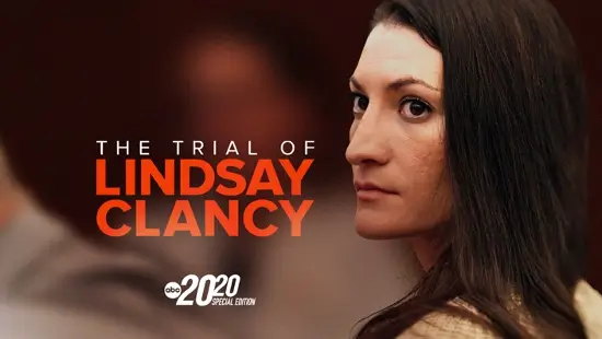 The Trial of Lindsay Clancy : Toutes les infos sur la sortie spéciale de 20/20 sur ABC, Hulu et Disney+.